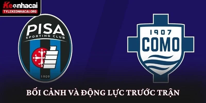 Bối cảnh và động lực trước trận