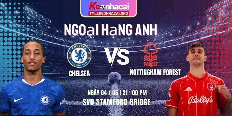 chelsea-vs-nottingham-forest-knc-4-5