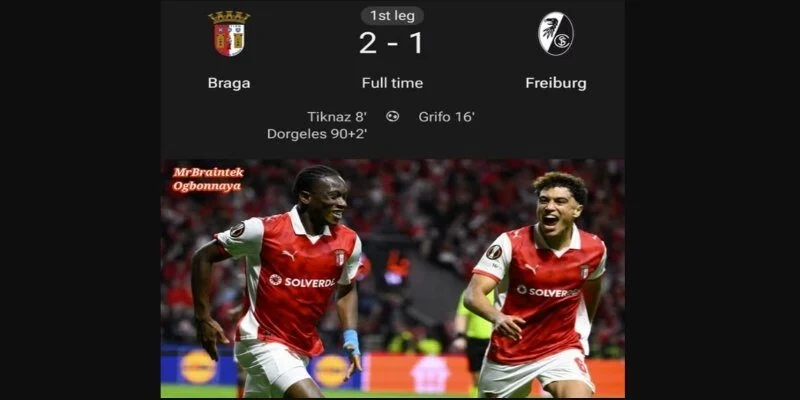 Nhận định Freiburg vs Sporting Braga từ kết quả trận lượt 1/2