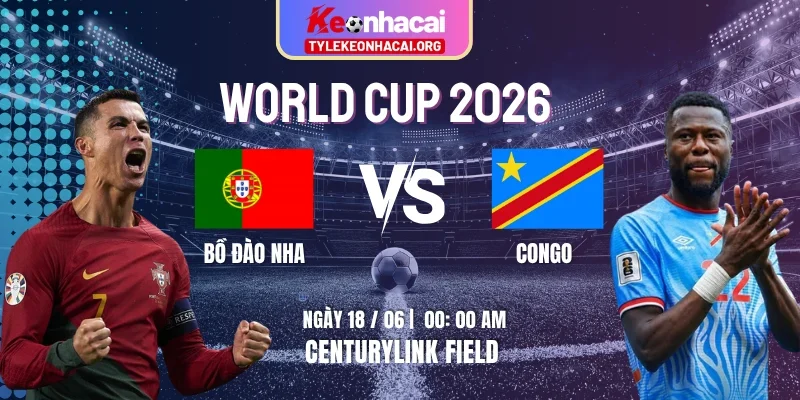 Soi Kèo Bồ Đào Nha Vs Congo 00:00 Ngày 18/06 - Bảng K World Cup 2026 9 bo-dao-nha-vs-congo-knc-18-6