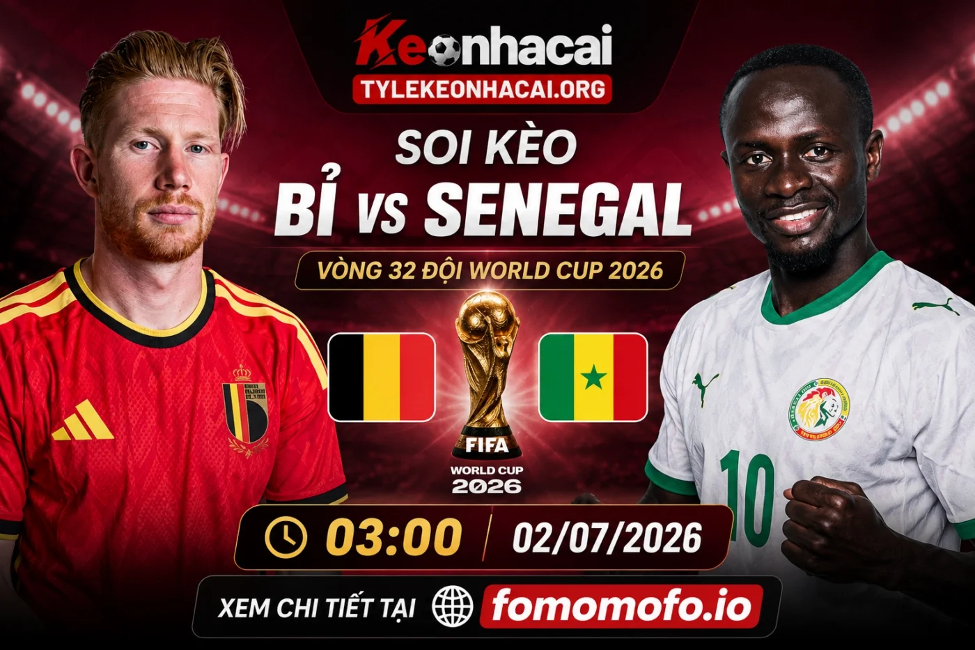 Soi Kèo Bỉ và Senegal 03h00 02/07 – Nhận định dự đoán tỉ số Vòng 1/16 World Cup 2026 2 Thông tin chi tiết trận đấu Bỉ và Senegal