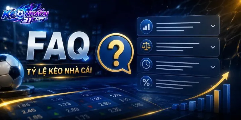 Giải đáp nhanh các vấn đề về tỷ lệ kèo